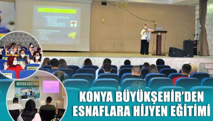 Konya Büyükşehir’den Esnaflara Hijyen Eğitimi