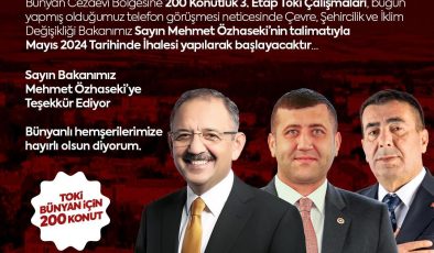 MHP Kayseri Milletvekili Ersoy’dan TOKİ müjdesi