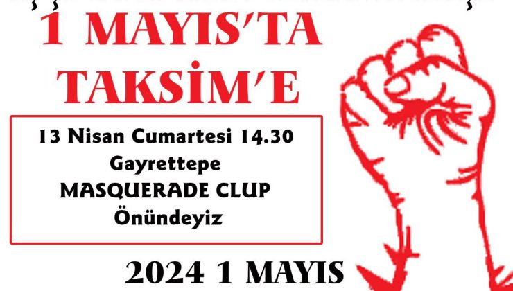 1 Mayıs’ta Taksim’e